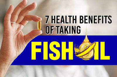 7 Benefits of Taking Omega-3 Fish Oil